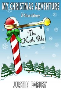 FREE Childrens Short Story “My Christmas Adventure”