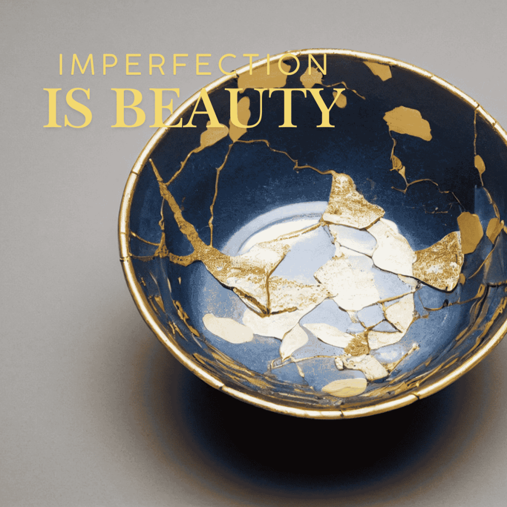 A cracked ceramic bowl with the inscription 'imperfection is beauty,' symbolizing a poem about embracing flaws and finding beauty in imperfection.