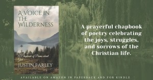 a picture of a collection of spiritual and Christian poetry by poet Justin Farley titled "A Voice in the Wilderness"
