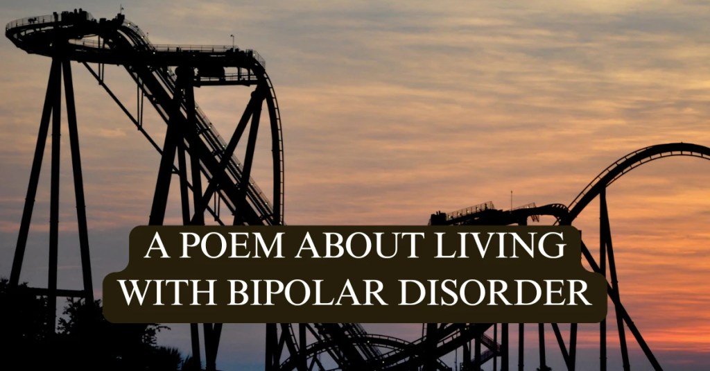 a roller coaster at sunset—a featured image for a rhyming mental health poem. The bottom of the image has text that reads, "A Poem About Living With Bipolar Disorder".